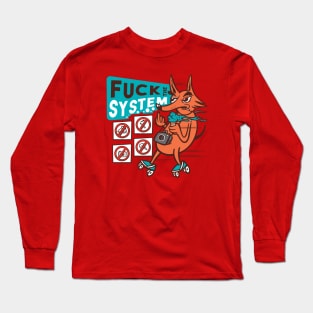 Fuck The System Long Sleeve T-Shirt